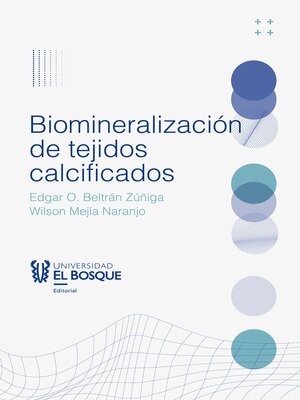 cover image of Biomineralización de tejidos calcificados